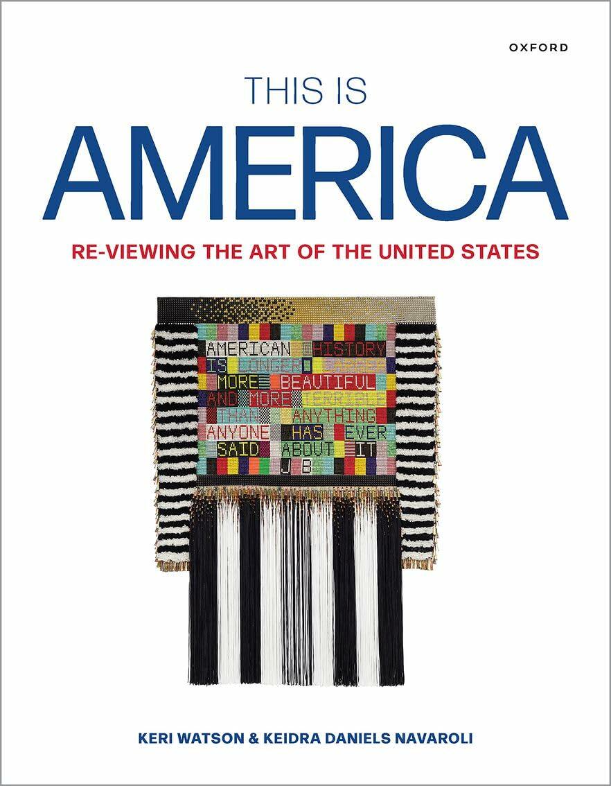 This Is America: Re-Viewing the Art of the United States