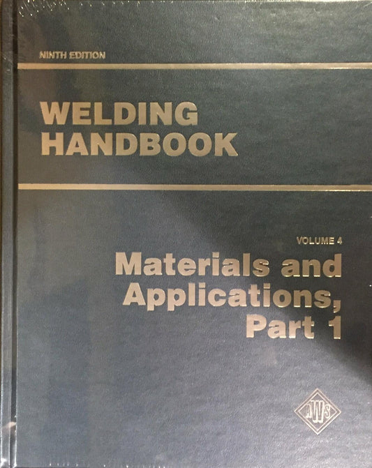 Welding Handbook, Vol. 4, Part 1: Materials and Applications, 9th Edition