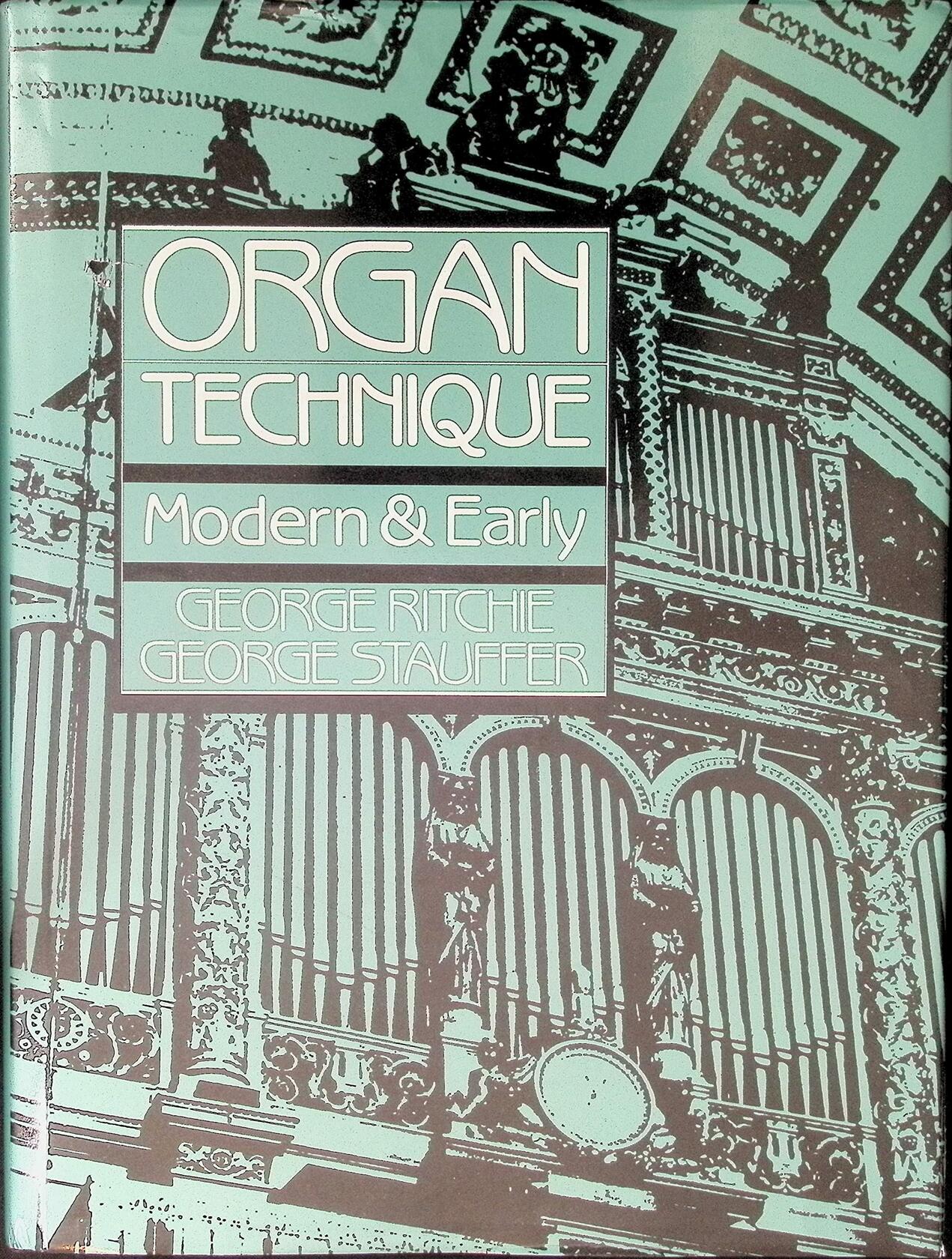 Organ Technique: Modern and Early