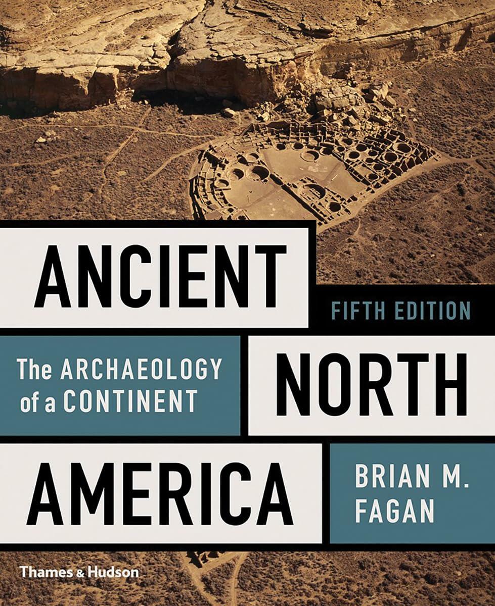 Ancient North America: The Archaeology of a Continent