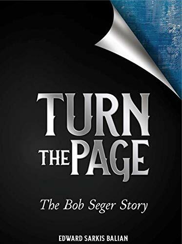 Bob Seger Biography; Turn the Page