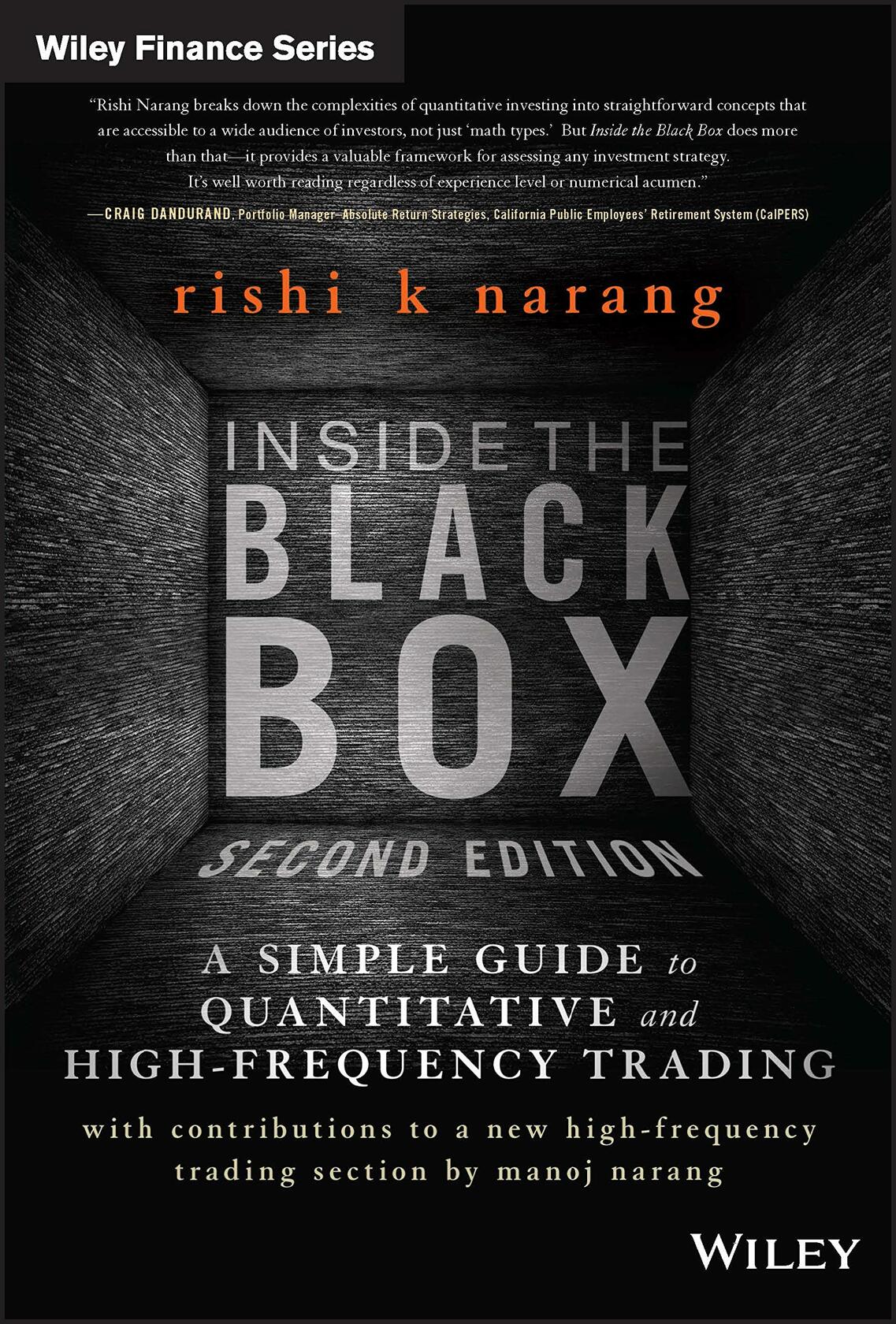 Inside the Black Box: A Simple Guide to Quantitative and High-Frequency Trading (Wiley Finance)