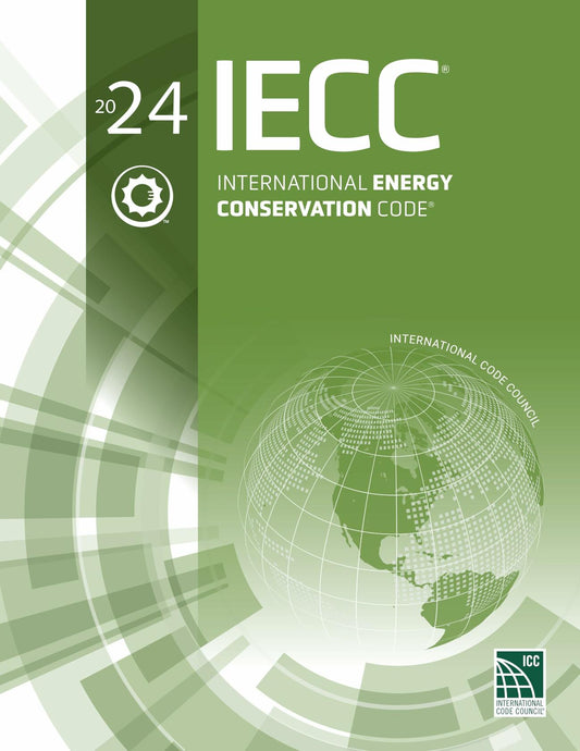 2024 International Energy Conservation Code (International Code Council Series)