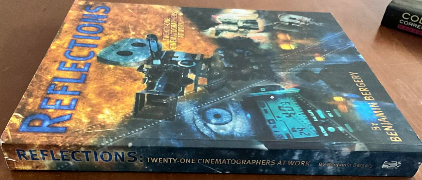 Reflections: Twenty-One Cinematographers at Work