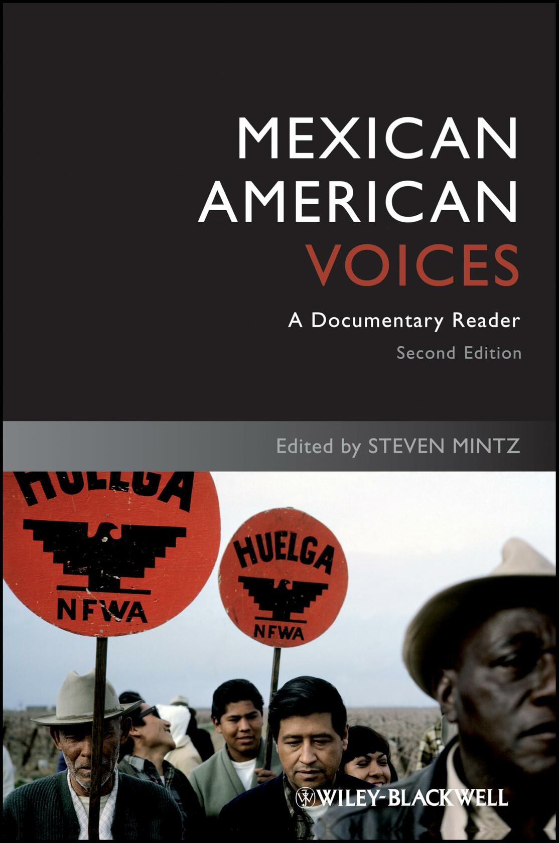 Mexican American Voices: A Documentary Reader (Uncovering the Past: Documentary Readers in American History)