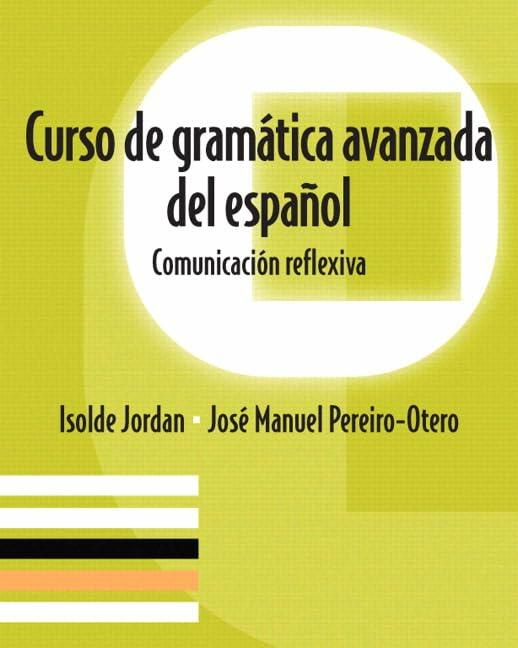 Curso de gramatica avanzada del español: Comunicacion reflexiva