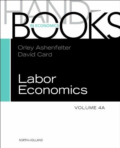 Handbook of Labor Economics (Volume 4A) (Handbooks in Economics, Volume 4A)
