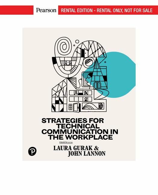 Strategies for Technical Communication in the Workplace [RENTAL EDITION]