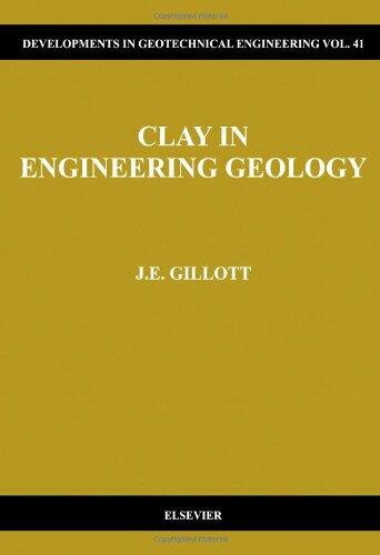 Clay in Engineering Geology (Volume 41) (Developments in Geotechnical Engineering, Volume 41)