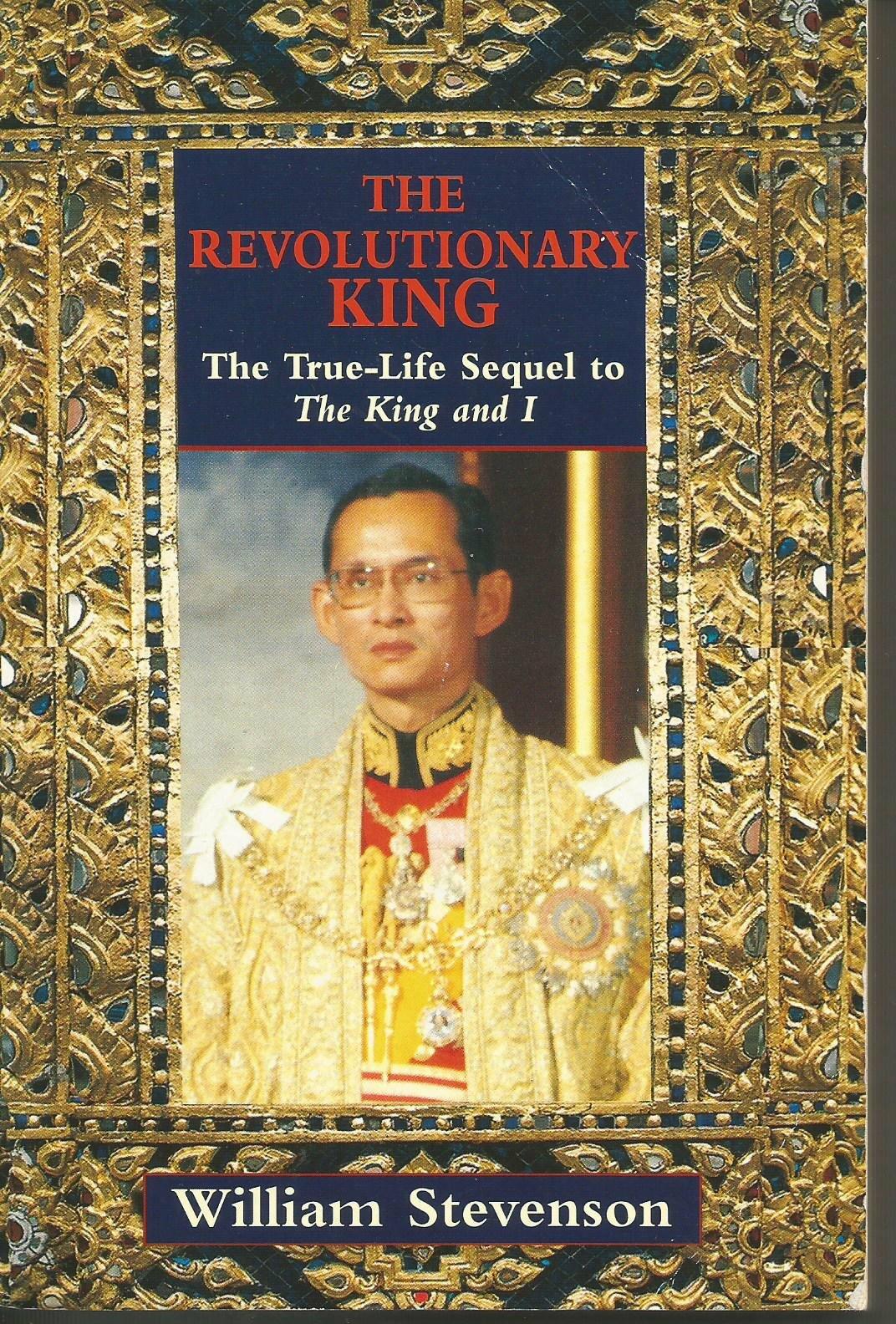 The Revolutionary King (True-Life Sequel to the King and I)