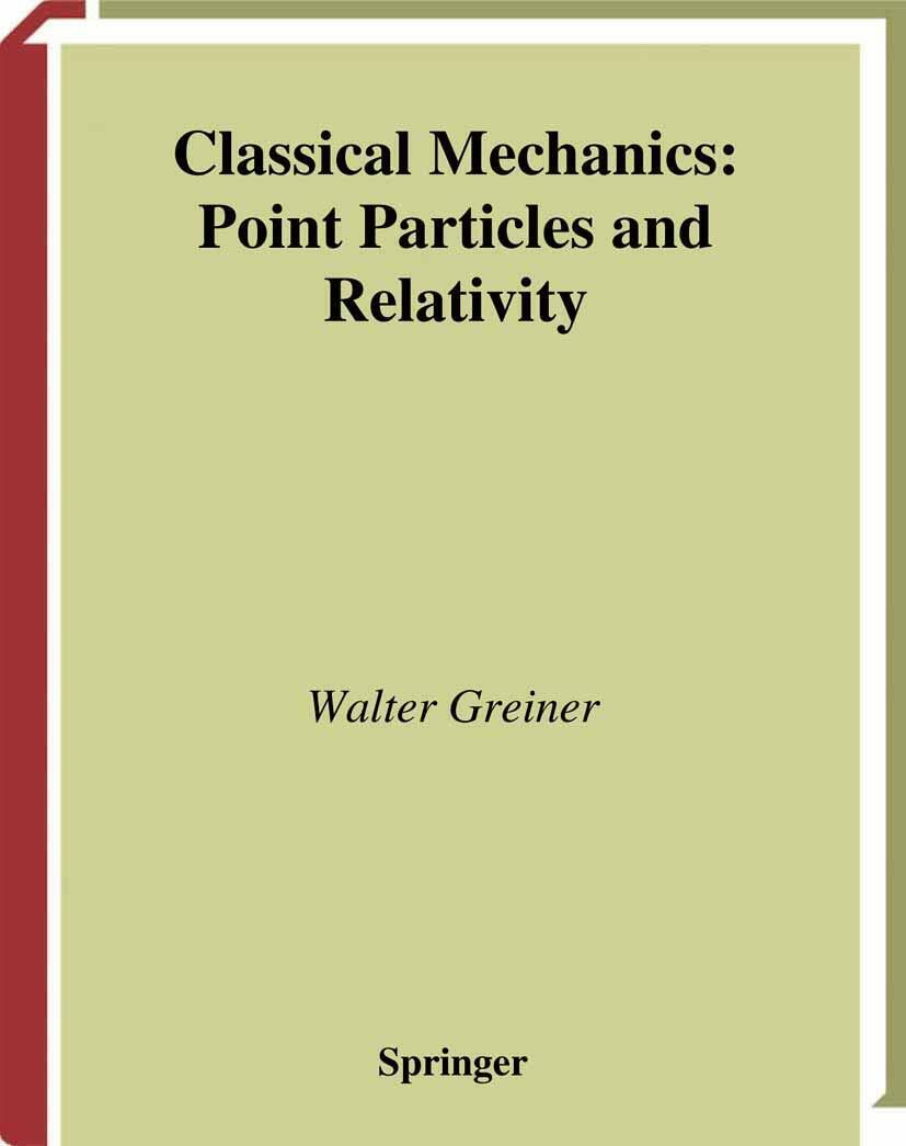 Classical Mechanics: Point Particles and Relativity (Classical Theoretical Physics)