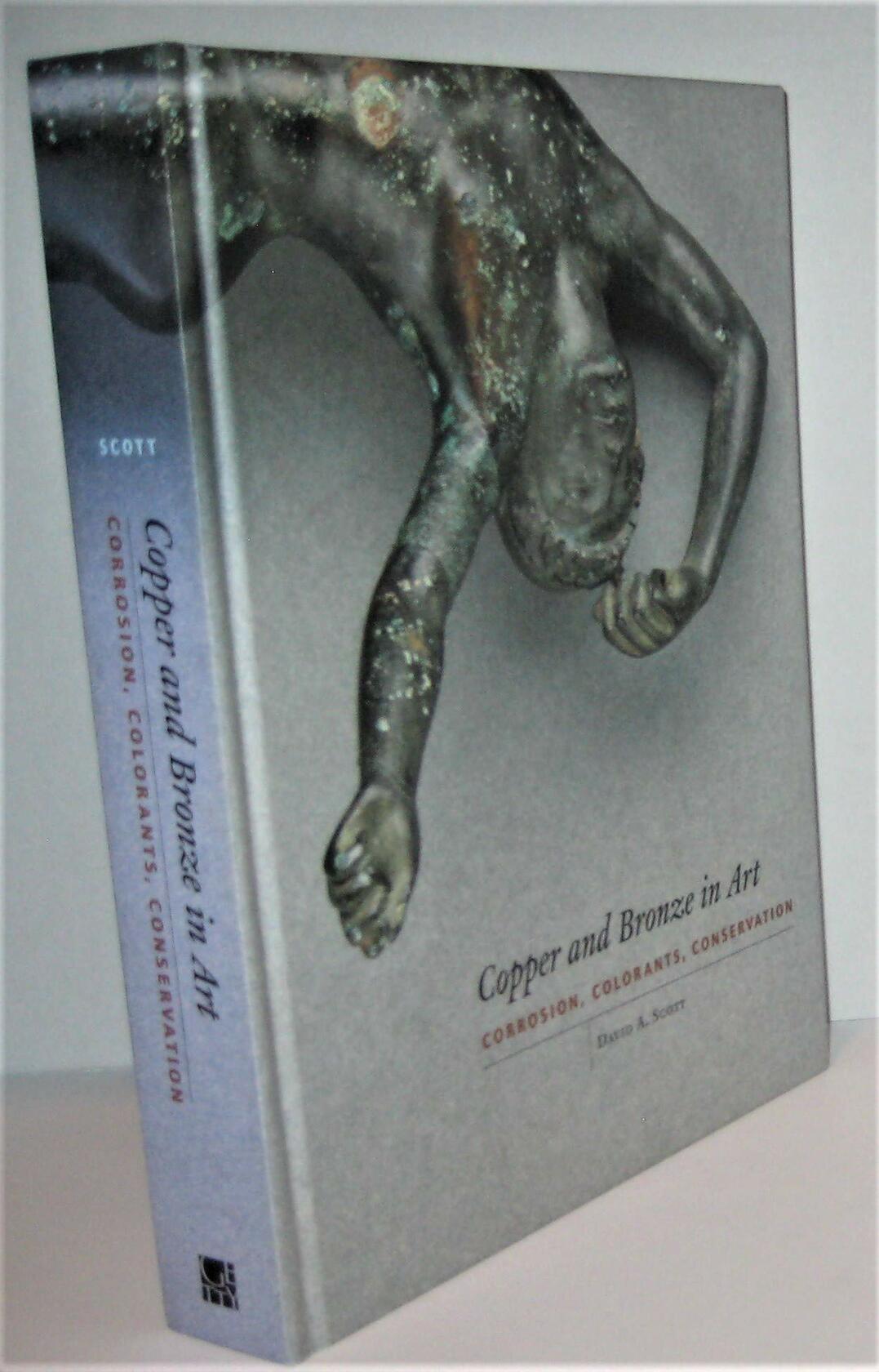 Copper and Bronze in Art: Corrosion, Colorants, Conservation