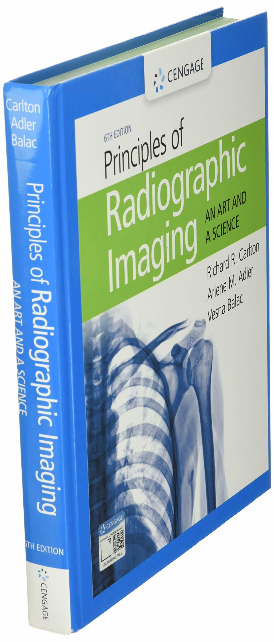 Principles of Radiographic Imaging: An Art and A Science (MindTap Course List)