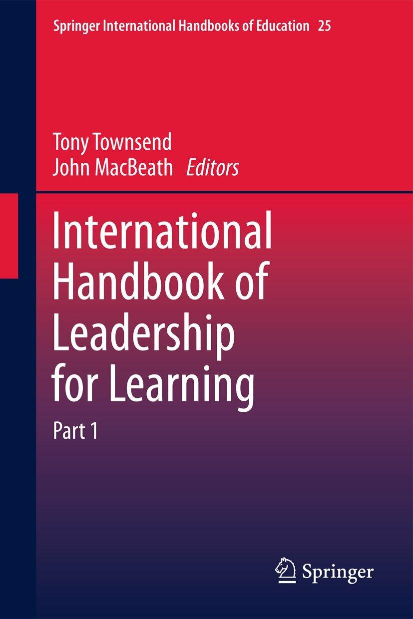 International Handbook of Leadership for Learning (Springer International Handbooks of Education, 25)
